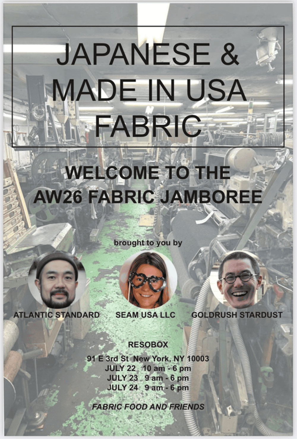 Japanese and made in USA fabric exhibition poster for AW26 Fabric Jamboree at RESOB­OX featuring Atlantic Standard, Seam USA LLC, and Goldrush Stardust, July 22-24 at 91 E 3rd St New York, showcasing premium Japanese textiles and traditional weaving techniques